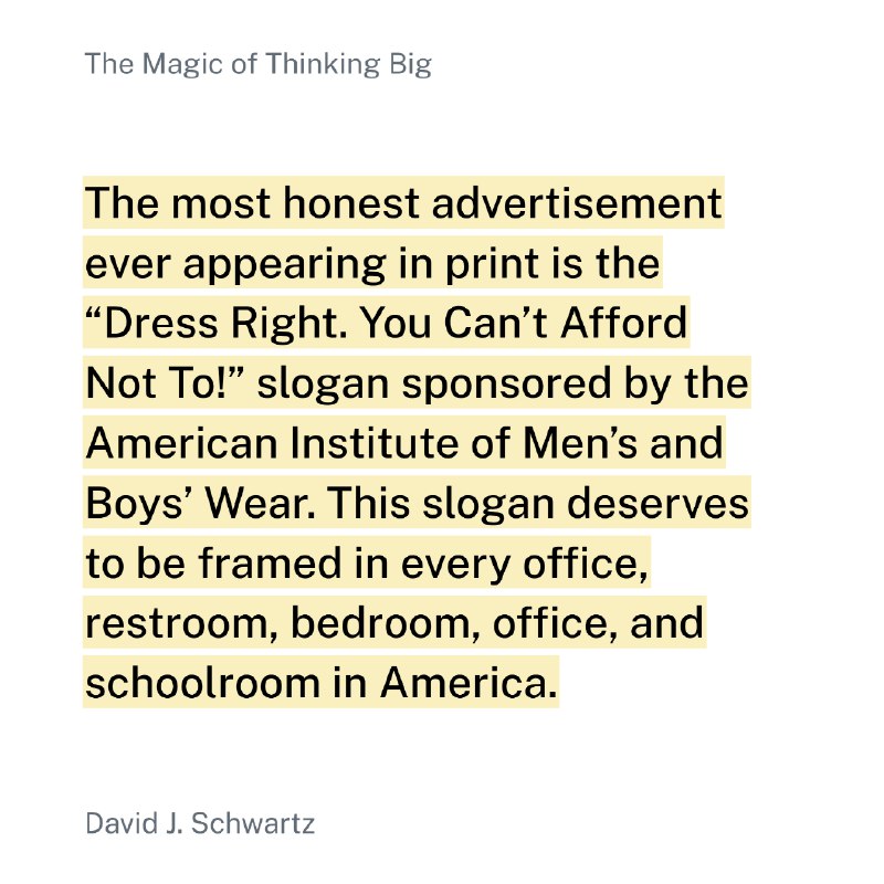 有史以来最诚实的印刷广告是由美国男士和男童服装协会赞助的这句口号：