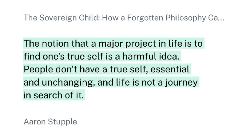 认为人生的一项重大任务是找到“真正的自我”是一个有害的观念