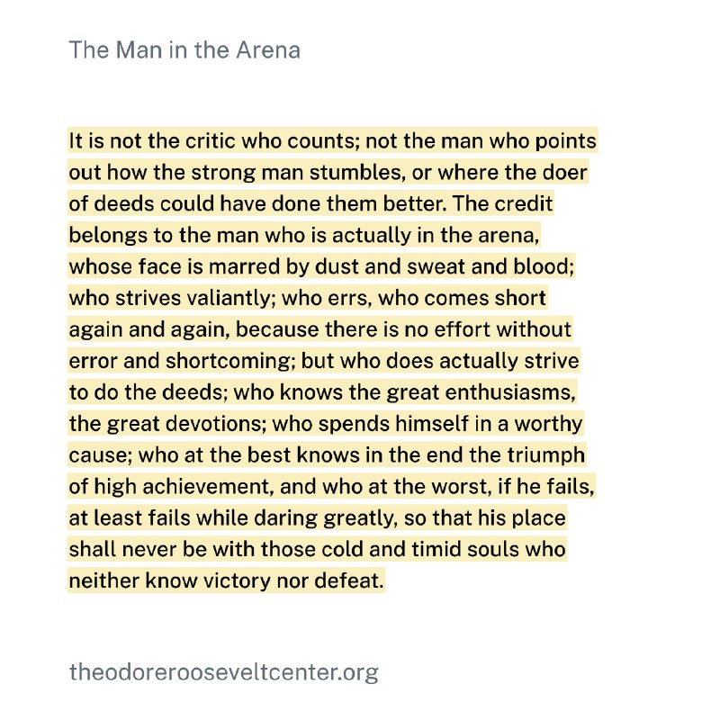 重要的不是批评家，不是那个指出强者如何跌倒，或者实干家本可以做得更好的人