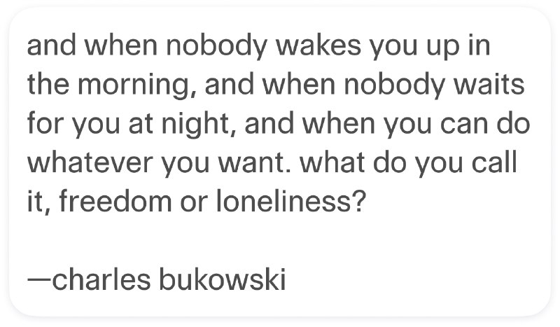 当早上没有人叫醒你，当晚上没有人等你回家，当你可以做任何你想做的事