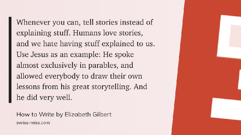 每当有可能时，用讲故事来传达内容，而不是直接解释