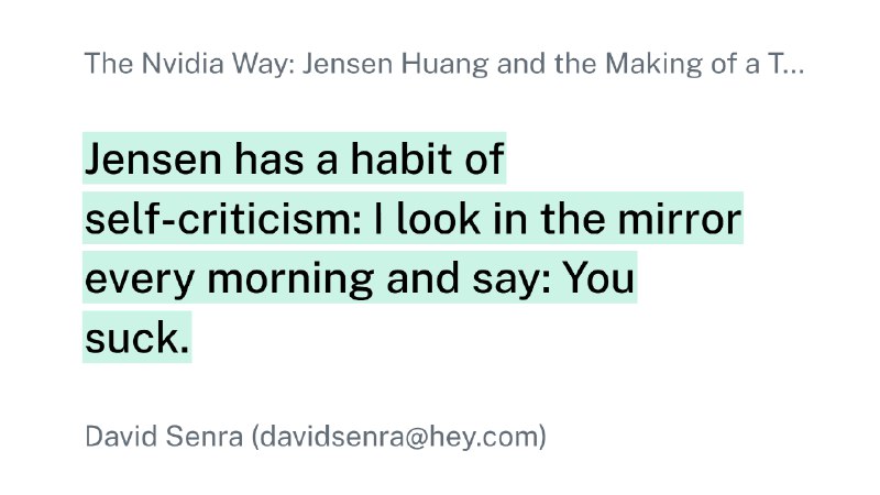 Jensen（黄仁勋）有自我批评的习惯：我每天早上都会对着镜子说：“你真是个废物